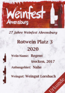 Urkunde: Weinfest Ahrensburg 2020
3. Platz, 2017 Regent trocken von Weingut Lorsbach, Nahe.